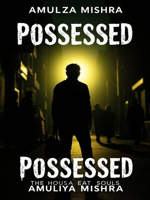 cover image of Possessed the House That Eats Souls